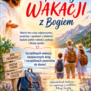 Bezpiecznych Wakacji z Bogiem